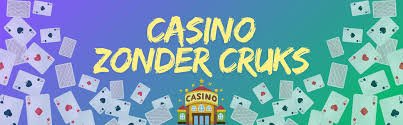 Ontdek De Wereld Van Geen CRUKS Casino's -397081572